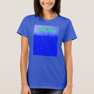 Tire-se! Pega uma onda de T-Shirt