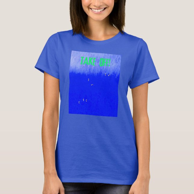 Tire-se! Pega uma onda de T-Shirt (Frente)