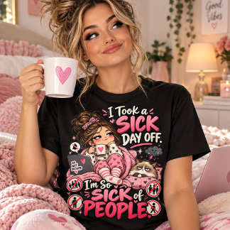 Tirei um Dia de Doença Fingida Camiseta Divertida
