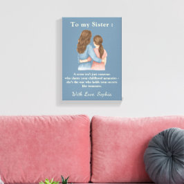 To My Sister – Custom Photo Canvas Print