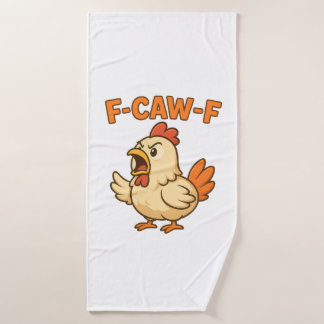 Toalha De Banho F-CAW-F Funny Chicken | Quote Rooster Meme T-shirt