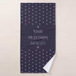 Toalha De Banho Funny Gift Quote My Favourite Winter Sport Decor