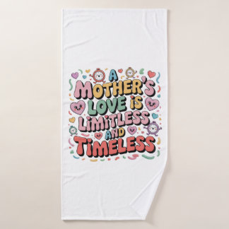 Toalha De Banho O Amor De Uma Mãe É Ilimitado E Atemporal