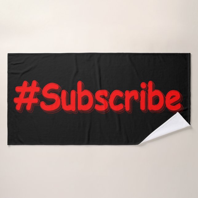 Toalha De Banho "#Subscribe" Design. Comprar Agora (Toalha de Banho)