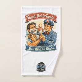 Toalha De Mão Amigos não deixam amigos se barbear com lâminas ce