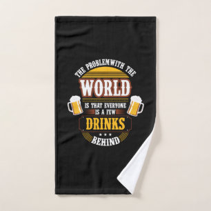 Toalha De Mão Beer Beer Drinker Todos são algumas Bebidas Atrás 