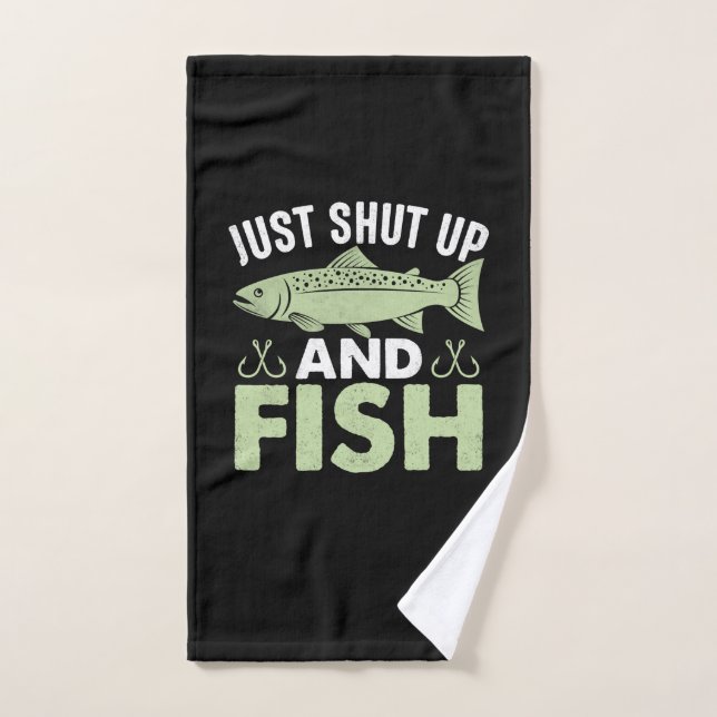 Toalha De Mão Fisher Gift Just Shut Up And Fish (Toalha de mão)