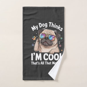 Toalha De Mão Meu cão acha que sou fixe, é tudo o que interessa