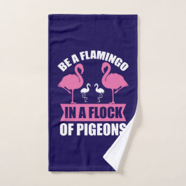Toalha De Mão Seja um Flamingo em um Bando de Pombos