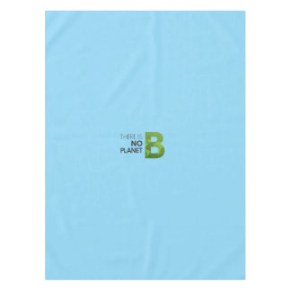 Toalha De Mesa Não há planeta B - Tipografia da Terra Verde