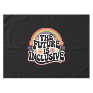 Toalha De Mesa O Futuro é Inclusivo Bandeira Arco-Íris LGBTQ Gay