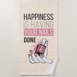 Toalha De Praia A felicidade está tendo suas unhas feitas