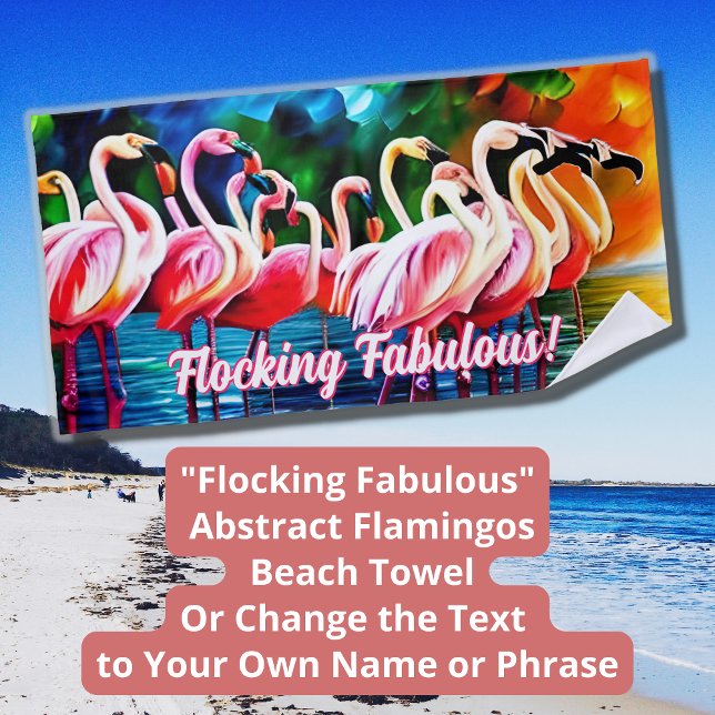Toalha De Praia Alterar texto, Fabuloso de bloqueio, Flamingos de  (Criador carregado)