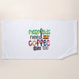 Toalha De Praia As Sereias De Café Precisam De Café Também