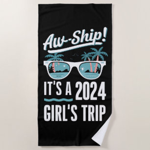 Toalha De Praia Aw Ship É A 2024 Girls Trip Girls Cruise Group