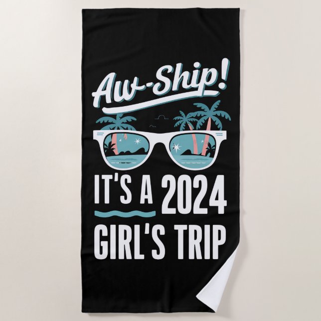 Toalha De Praia Aw Ship É A 2024 Girls Trip Girls Cruise Group (Frente)