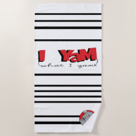 Toalha De Praia Beach Towel "I Yam What I Yam"