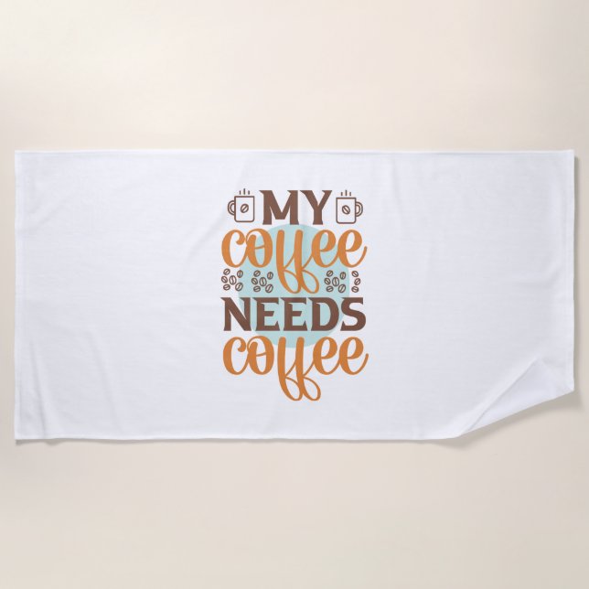 Toalha De Praia Café Arte Meu Café Precisa De Café (Frente)