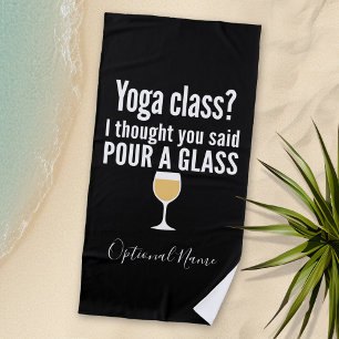Toalha De Praia Engraçada Citação de Vinho - Classe de Yoga? Puxe