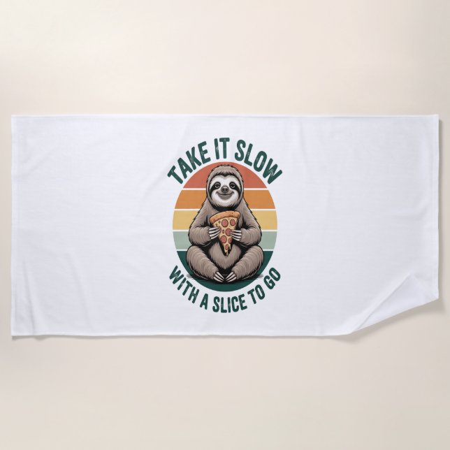 Toalha De Praia Leve-o lentamente com uma fatia para ir (Frente)