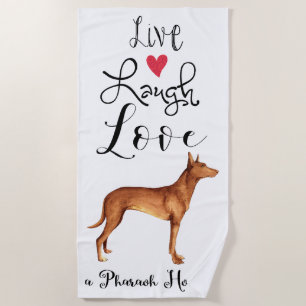 Toalha De Praia Live Laugh Love a Pharaoh Hound Beach Towel