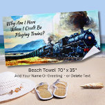 Toalha De Praia Motores de locomotivas do comboio a vapor<br><div class="desc">Uma toalha de praia de excelente para qualquer um que preferisse jogar trens - OU mudar o texto para o que quer que ele diga! - Veja minha loja para muito mais presentes de trem!</div>