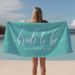 Toalha De Praia Noiva De Ser Teal Hen Party Personalizada<br><div class="desc">Noiva De Ser Teal Hen Party Personalizada Beach Towel. O script moderno personalizou o nome toalha de praia. Perfeita toalha de solteira para a noiva. Personalize este design personalizado com seu próprio nome ou texto.</div>