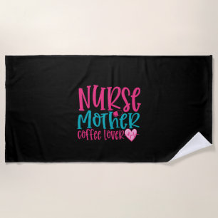 Toalha De Praia Nurse Gift Nurse Mother Coffee Lover