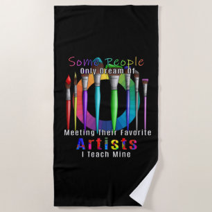 Toalha De Praia Professor De Arte Ensino Meu Artista Favorito