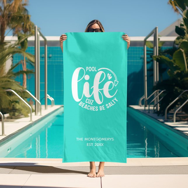 Toalha De Praia Turquesa da vida piscina ("Pool life cuz beaches be salty" turquoise beach towel (white on reverse side))
