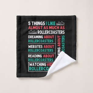 Toalha De Rosto 5 Things I Like About Roller Coaster