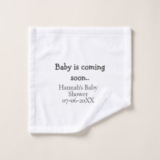 Toalha De Rosto Baby is coming soon baby shower name date typewrit