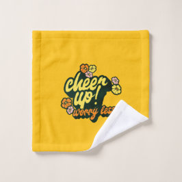 TOALHA DE ROSTO  CHEER UP WORRY LESS WASH CLOTH