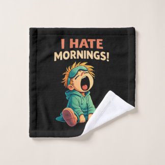 Toalha De Rosto Funny I Hate Mornings Sleepy