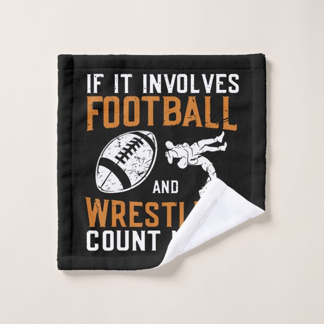 Toalha De Rosto If It Involves Football And Wrestling Count Me (Pano de lavar)