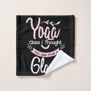 Toalha De Rosto Yoga Lover Yoga Class I Thought You Said