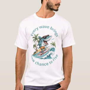 Toda onda traz uma nova chance de subir a camiseta