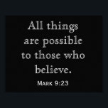 Todas as coisas possíveis — Impressão de arte<br><div class="desc">Mark 9:23 - Todas as coisas são possíveis para quem acredita. — impressões de arte—</div>