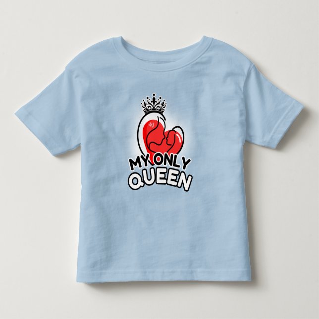 Toddler T-Shirt : Minha Única Rainha (azul) (Frente)