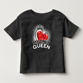 Toddler T-Shirt : Minha Única Rainha (preto)