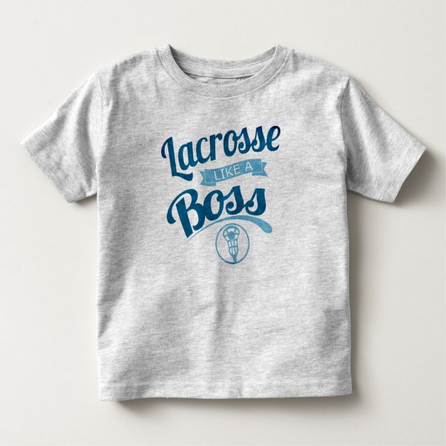 Toddlers Lacrosse Como Uma Camiseta De Chefe (Frente)