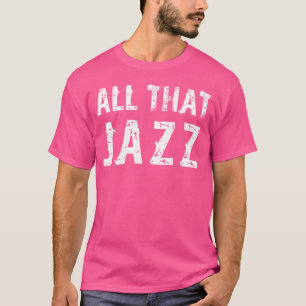 Todo Aquele Jazz Camisa Banda Música T Shirt Trump