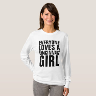 TODO MUNDO ADORA UMA T-Shirts DE GAROTA CINCINNATI