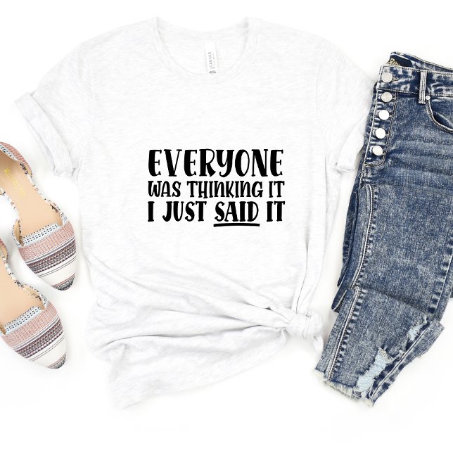 Todo Mundo Estava Pensando. Camiseta Sarcasm Engra (Criador carregado)