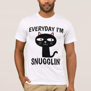 TODOS OS DIAS EU ESTOU SNUGGLIN' Engraçada T-shirt