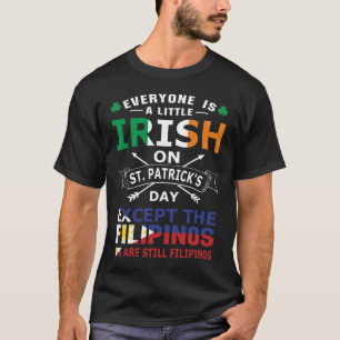 Todos os filipinos irlandeses Ruas de camiseta Pat