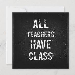 TODOS OS PROFESSORES TÊM CLASSE Cartão de Saudação