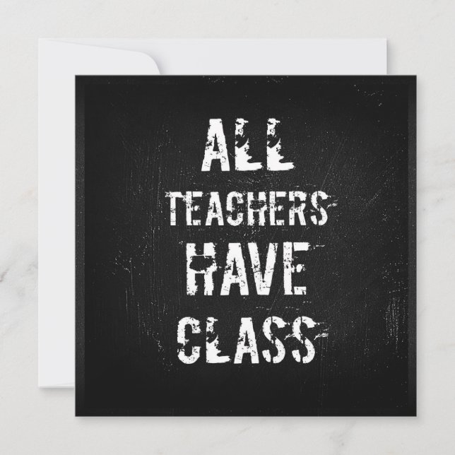 TODOS OS PROFESSORES TÊM CLASSE Cartão de Saudação (Frente)