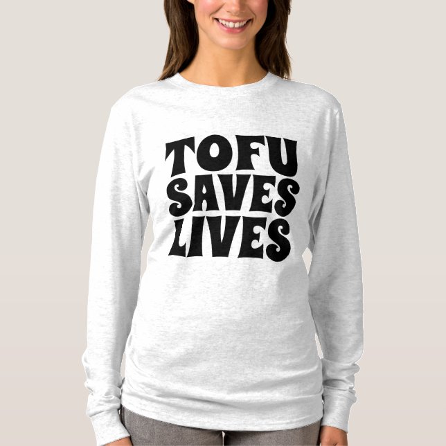 TOFU SALVA VIDAS, T-Shirts VEGETARIANOS (Frente)