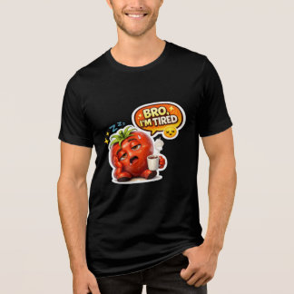 Tomate Cansado Engraçado Camiseta Eu Estou Cansado